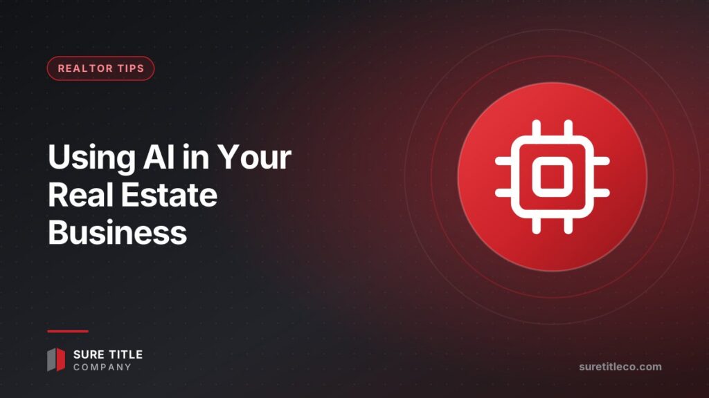 How to Use AI in Your Real Estate Business Without Losing the Personal Touch